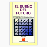 El sueño del futuro 1era Edición