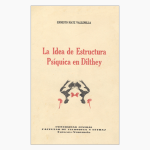 La idea de estructura psíquica en Dilthey
