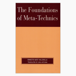 The Foundations of Meta-Technics